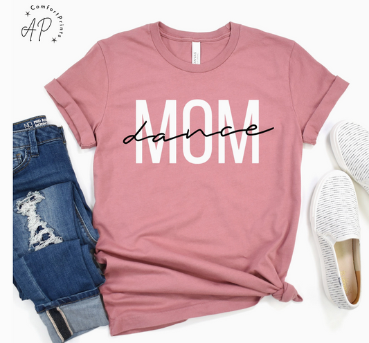 Dance Mom Shirt